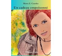 Un cadeau empoisonné