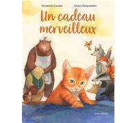 Elisabeth Coudol, ill. Chiara Pasqualotto – Un cadeau merveilleux – cartonné – minedition AG