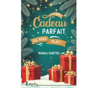 UN CADEAU PARFAIT, S'IL VOUS PLAÏT