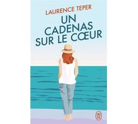 Un cadenas sur le coeur - Laurence Teper - J'ai Lu - Poche - Roman