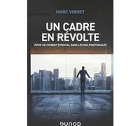 Un cadre en révolte Marc Verret (Auteur)