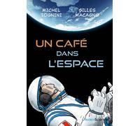 Un café dans l'espace - Gilles Macagno - Humensciences - broché - Bande dessinée