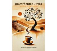 Un café entre Olivos: poemas entre sorbos de nostalgia