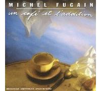 Fugain,Michel - Un Cafe et l'Addition [Import]