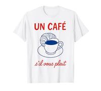 Un Café S'il Vous Plaît French Breakfast T-Shirt