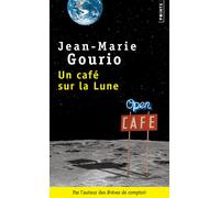 Un café sur la Lune - Jean-Marie Gourio - Points - Poche - Roman