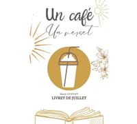 Un café, un verset - livret de juillet : un livret biblique autour d'un café et de bons versets