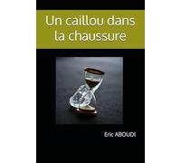 Un caillou dans la chaussure