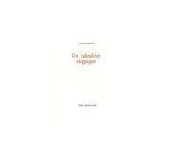 Un calendrier élégiaque - Jacques Réda - Fata Morgana - broché - Poésie