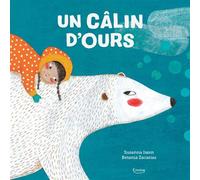Un câlin d'ours - Susanna Isern - Kimane - cartonné - Album jeunesse