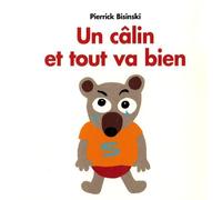 Calin et tout va bien (Un)