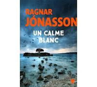 Un calme blanc La Trilogie blanche - Ragnar Jónasson - La Martiniere Eds De - broché - Roman