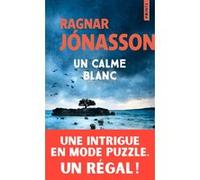 Un calme blanc Ragnar Jónasson (Auteur)