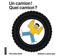 Un Camion ! Quel Camion ?