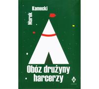 Un camp de scouts au 21ème siècle - Marek Kamecki (Buch auf Polnisch)