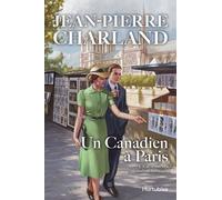 Un Canadien À Paris - Tome 1, Tout Va Très Bien, Madame La Marquise