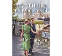 Un Canadien à Paris - Tome 1 Tout va très bien, madame la marquise - Jean-Pierre Charland - Éditions Hurtubise - ebook (ePub) - Livre