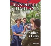 Un canadien à Paris: Tome 2, La débacle