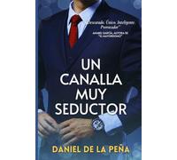 Un canalla muy seductor: Una rom-com de jefe empleada.