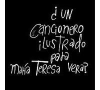 ¿Un Cancionero Ilustrado Para María Teresa Vera? Sí, Por Las Jirallamas