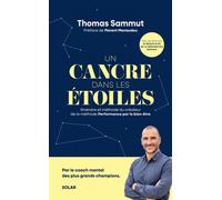 Un cancre dans les étoiles – Itinéraire du créateur de la méthode Performance par le bien-être