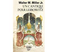 Un cantique pour Leibowitz - A Canticle for Leibowitz - Walter Michael Miller - Gallimard - Poche - Roman