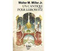 Un cantique pour Leibowitz Walter Michael Miller (Auteur), Claude Saunier (Traduction)