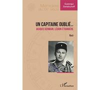 Un capitaine oublié... – Jacques Germain, Légion étrangère – Récit – L'Harmattan