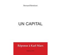 Un Capital - Réponse À Karl Marx