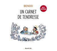 Un carnet de tendresse - Bendo - Nouvelle Cite - broché - Essai