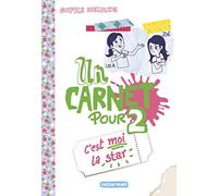 Un carnet pour deux : C'est moi la star (3) – Casterman