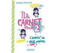 Un carnet pour deux: L'anniv' de ma copine (1)