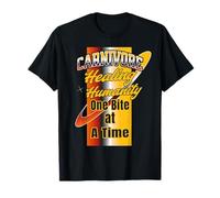Un carnivore soigne l'humanité, une bouchée à la fois T-Shirt