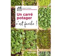 Un carré potager, c'est facile - Hubert Fontaine - Rustica - broché - Guide