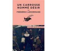 Un carrosse nommé désir Frédéric Lenormand (Auteur)
