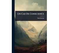 Un Cas De Conscience