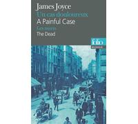 Un cas douloureux/A Painful Case - Les morts/The Dead The dead - James Joyce - Gallimard - Poche - Méthode de langue