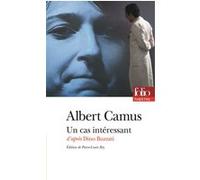 Un cas intéressant Albert Camus (Auteur), Pierre-Louis Rey (Edité par)