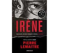 Un Caso Del Comandante Camille Verhoeven 1. Irène - Lemaitre, Pierre Lemaitre, Pierre (Auteur)