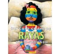 Un Caso Grave de Rayas a Bad Case of Stripes by David Shannon David Shannon (Auteur)