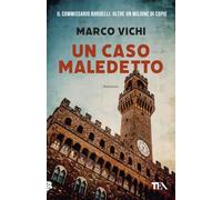 Un caso maledetto. Un'avventura del commissario Bordelli