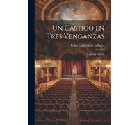 Un Castigo En Tres Venganzas