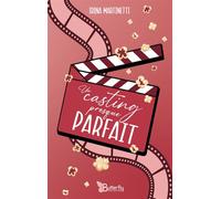 Un casting presque parfait - Irina Martinetti - Butterfly Eds - broché - Roman