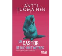 Un Castor De Dix-Huit Mètres