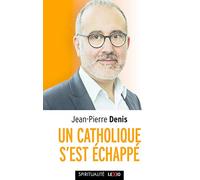 Un catholique s'est échappé
