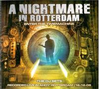 Un cauchemar à Rotterdam - Enter The Time Machine : Les DJ Sets