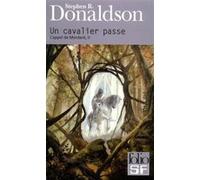 Un cavalier passe Stephen R. Donaldson (Auteur), Valérie Dayre (Traduction)