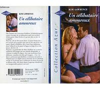 Un célibataire amoureux : Collection : Harlequin collection azur n° 2202