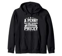 Un Centime pour Vos pensées Semble Un Peu Cher Sweat à Capuche