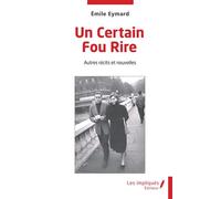 Un Certain Fou Rire - Autres Récits Et Nouvelles